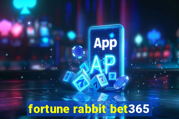 fortune rabbit bet365