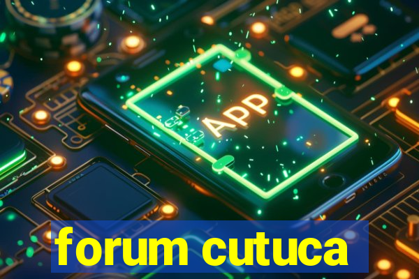 forum cutuca