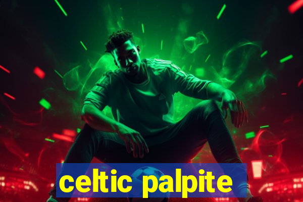 celtic palpite