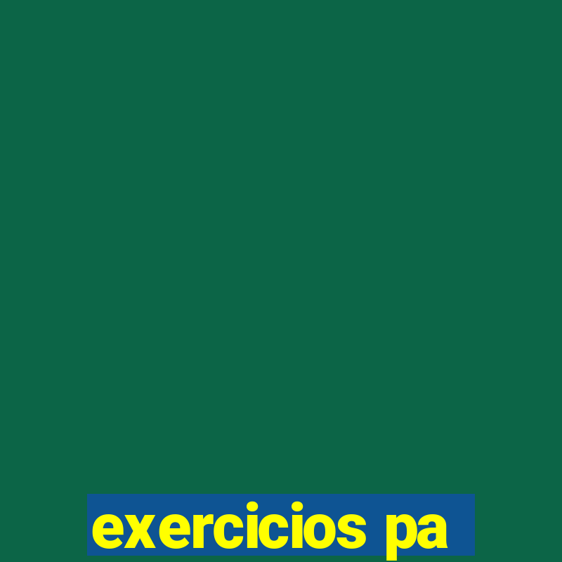 exercicios pa