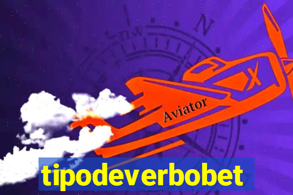 tipodeverbobet