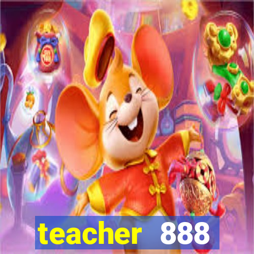 teacher 888 plataforma login