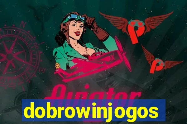 dobrowinjogos