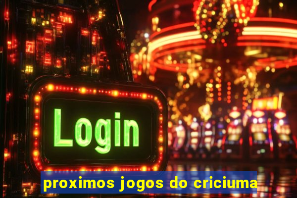 proximos jogos do criciuma