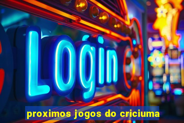 proximos jogos do criciuma