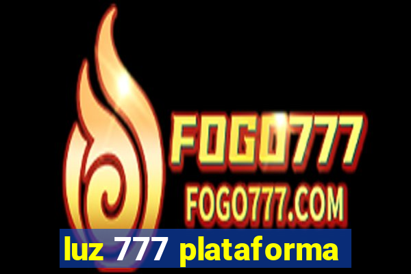 luz 777 plataforma