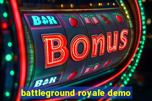 battleground royale demo