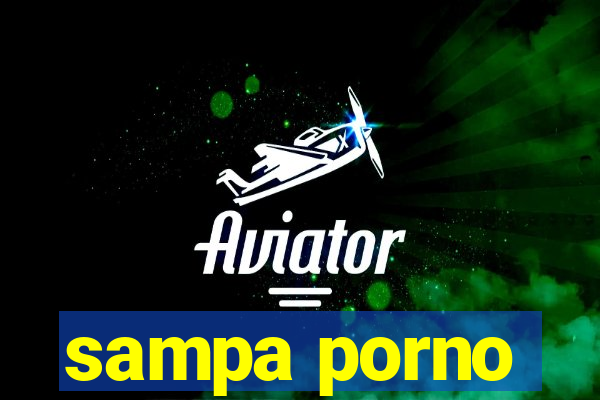 sampa porno