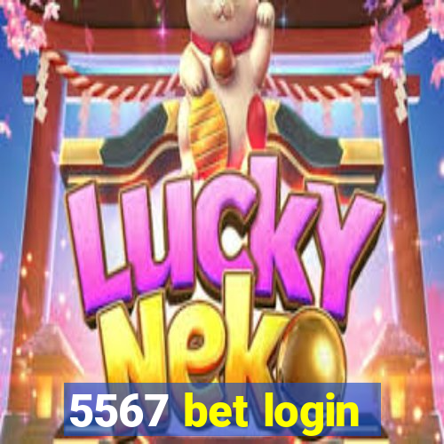 5567 bet login