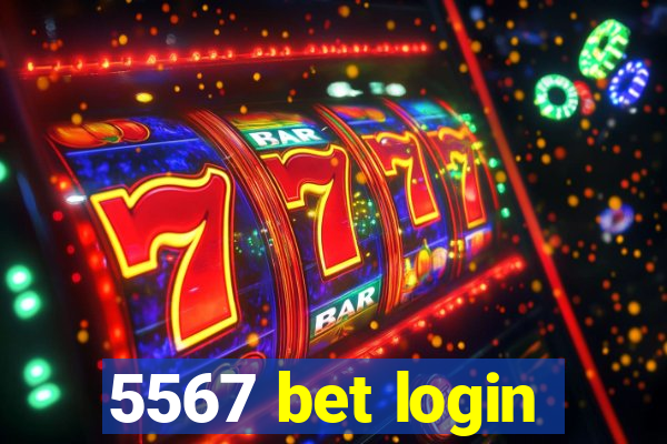 5567 bet login