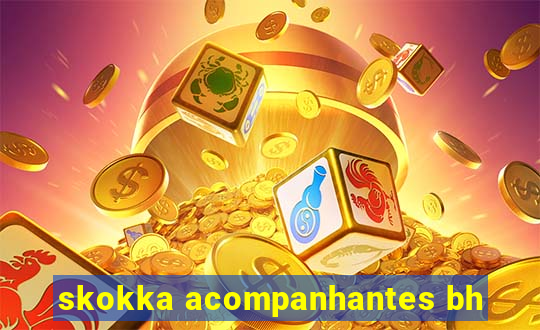 skokka acompanhantes bh