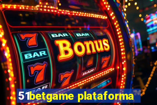 51betgame plataforma