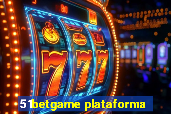 51betgame plataforma