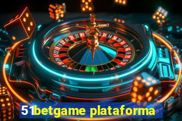 51betgame plataforma