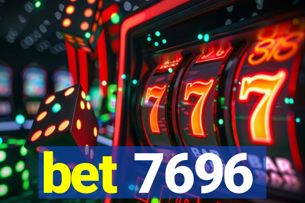 bet 7696