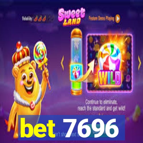 bet 7696