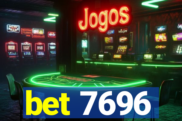 bet 7696