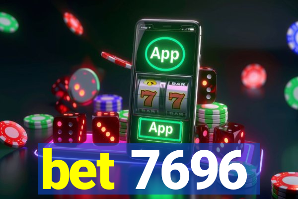 bet 7696