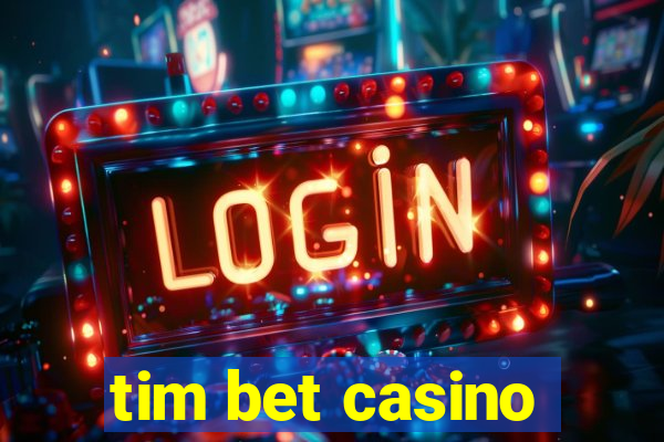 tim bet casino