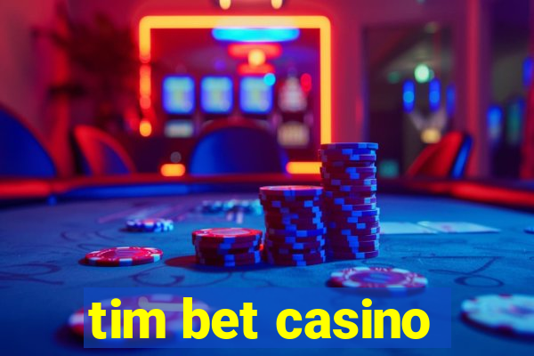 tim bet casino