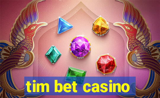 tim bet casino