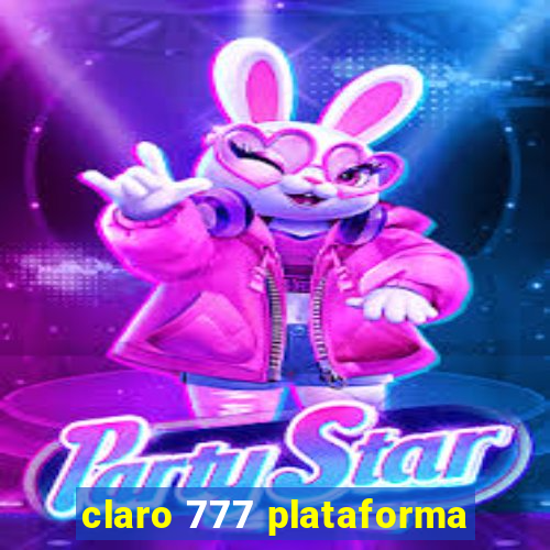 claro 777 plataforma