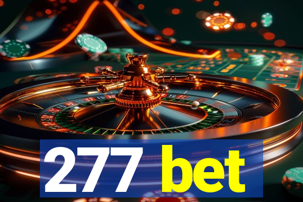 277 bet