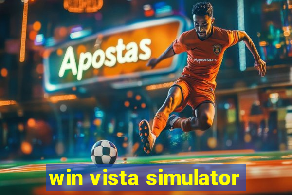 win vista simulator