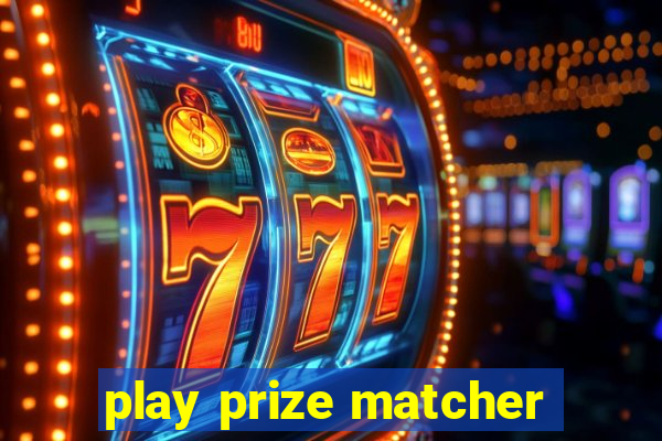 play prize matcher