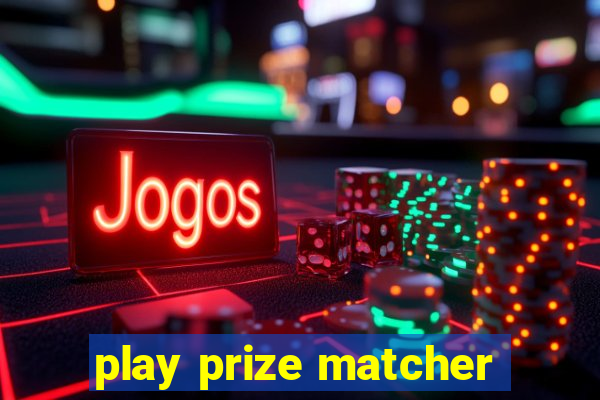 play prize matcher