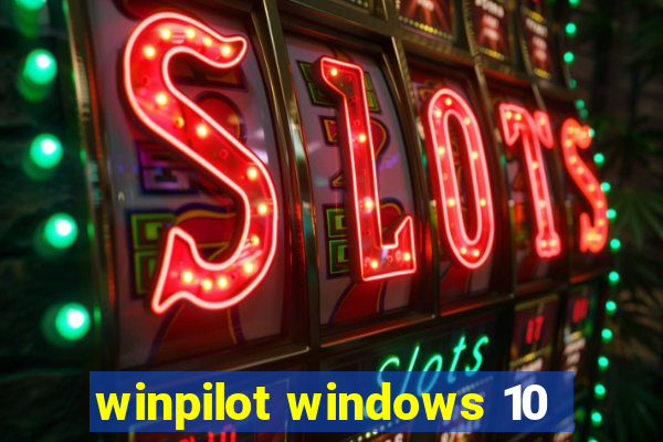 winpilot windows 10