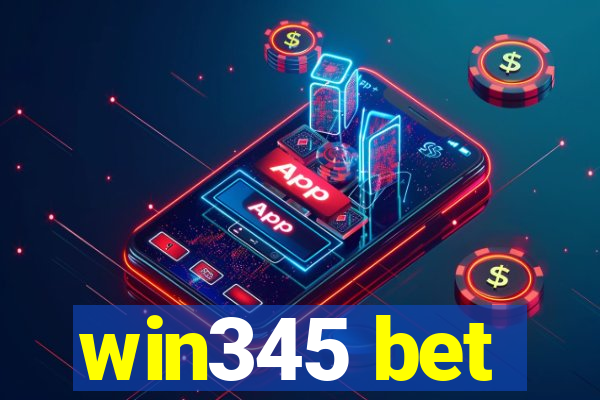 win345 bet