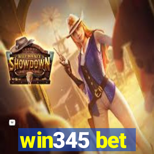 win345 bet