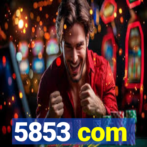 5853 com