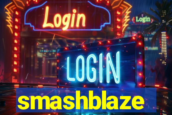 smashblaze