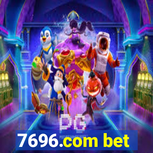 7696.com bet