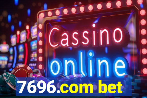 7696.com bet