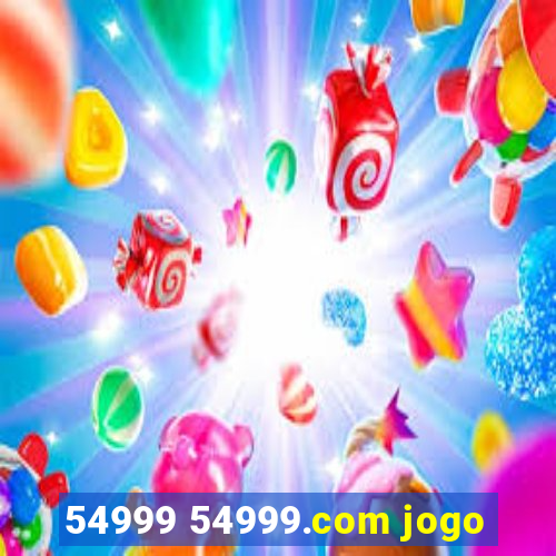 54999 54999.com jogo