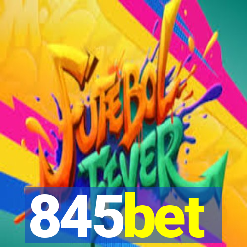 845bet