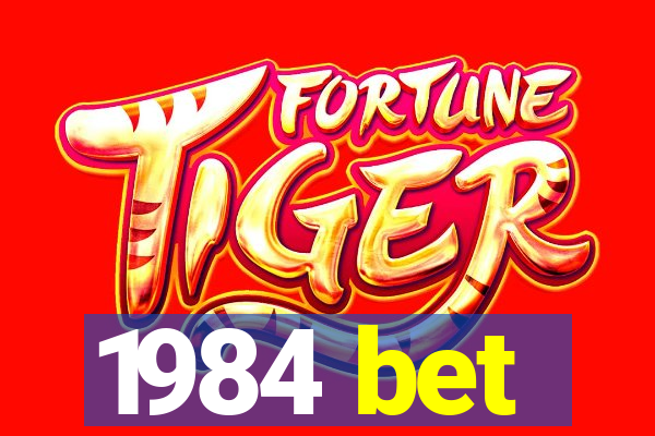 1984 bet