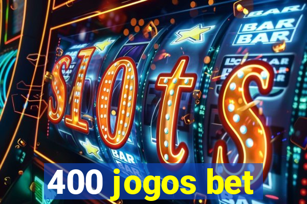 400 jogos bet