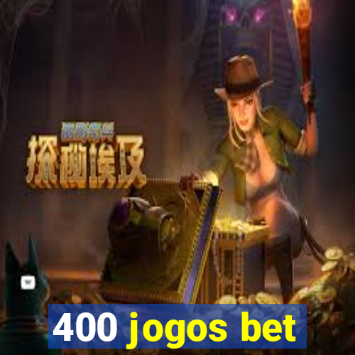 400 jogos bet