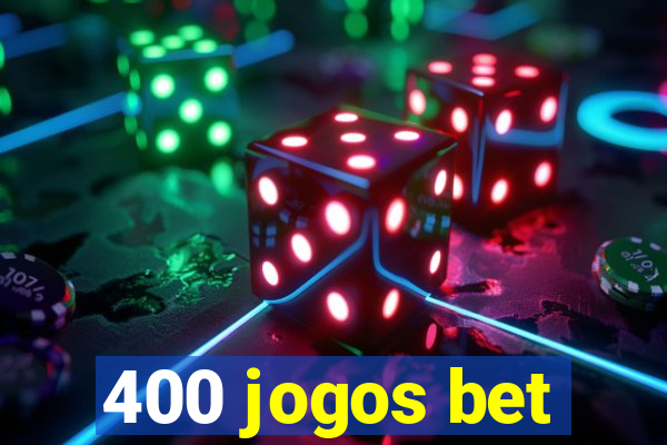 400 jogos bet