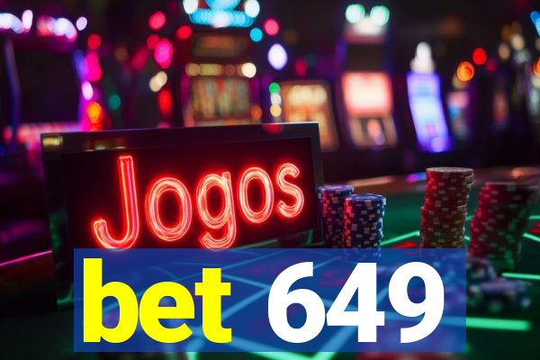 bet 649