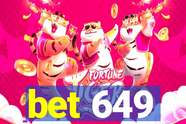 bet 649