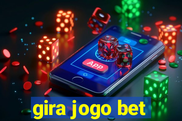 gira jogo bet