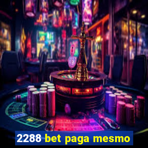 2288 bet paga mesmo