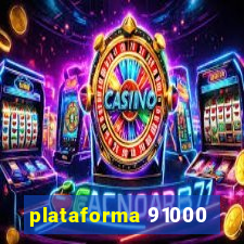 plataforma 91000