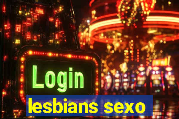 lesbians sexo