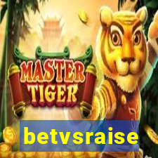 betvsraise